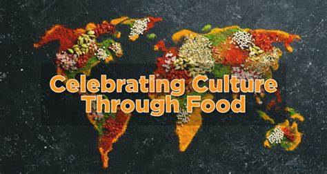 Celebrating Culture Through Cuisine